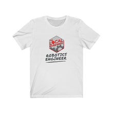 Load image into Gallery viewer, Robotics Engineer T-Shirt