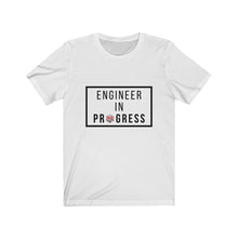 Load image into Gallery viewer, Engineer In Progress T-Shirt